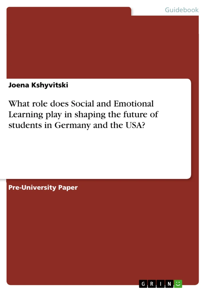 Title: What role does Social and Emotional Learning play in shaping the future of students in Germany and the USA?