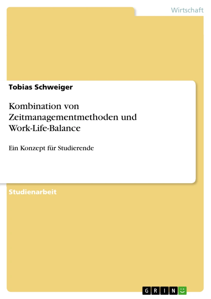 Title: Kombination von Zeitmanagementmethoden und Work-Life-Balance