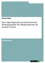 Title: Das Ungleichgewicht auf dem deutschen Wohnungsmarkt. Die Mietpreisbremse als lösender Ansatz?