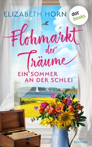 Titel: Flohmarkt der Träume – Ein Sommer an der Schlei