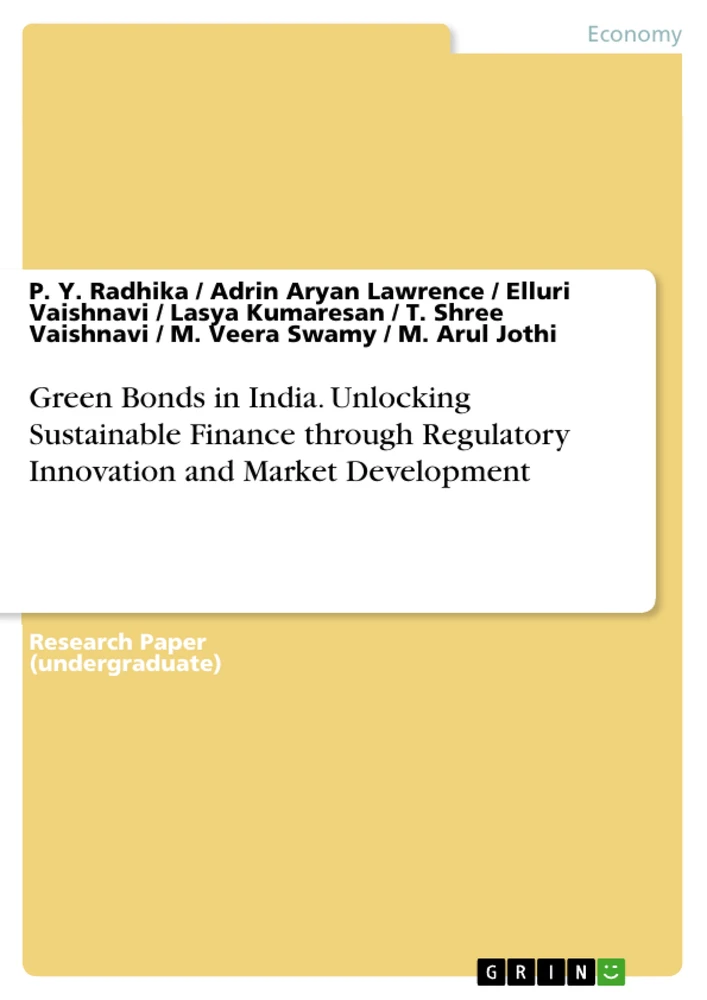 Title: Green Bonds in India. Unlocking Sustainable Finance through Regulatory Innovation and Market Development