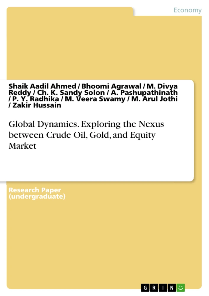 Title: Global Dynamics. Exploring the Nexus between Crude Oil, Gold, and Equity Market