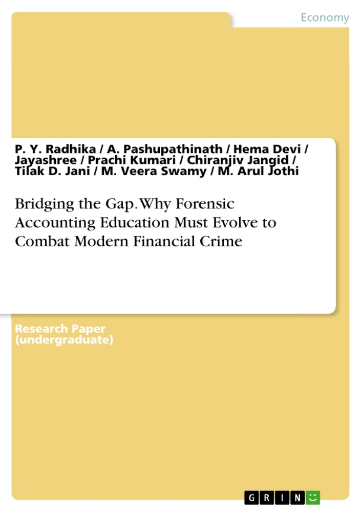 Title: Bridging the Gap. Why Forensic Accounting Education Must Evolve to Combat Modern Financial Crime