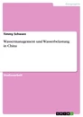 Título: Wassermanagement und Wasserbelastung in China