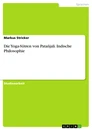 Title: Die Yoga-Sūtren von Patañjali. Indische Philosophie