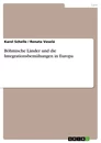 Titel: Böhmische Länder und die Integrationsbemühungen in Europa