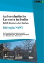 Title: Außerschulische Lernorte in Berlin (Biologie/Nawi)