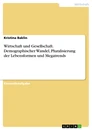 Titre: Wirtschaft und Gesellschaft. Demographischer Wandel, Pluralisierung der Lebensformen und Megatrends