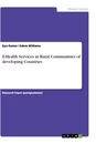 Titel: E-Health Services in Rural Communities of developing Countries