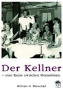 Titel: Der Kellner - Eine Katze zwischen Hermelinen