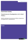 Title: Transformación Paradigmática de la Salud Pública