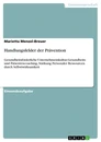 Title: Handlungsfelder der Prävention