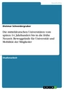 Titre: Die mitteldeutschen Universitäten vom späten 14. Jahrhundert bis in die frühe Neuzeit. Beweggründe für Universität und Mobilität der Mitglieder