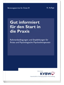 Titel: Reihe „Beratungsservice für Ärztinnen und Ärzte“ Band 1 „Gut informiert für den Start in die Praxis“, 8. Auflage