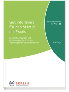 Titel: Reihe „Beratungsservice für Ärztinnen und Ärzte“ Band 1 „Gut informiert für den Start in die Praxis“, 8. Auflage