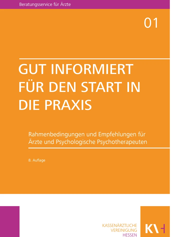 Titel: Reihe „Beratungsservice für Ärztinnen und Ärzte“ Band 1 „Gut informiert für den Start in die Praxis“, 8. Auflage