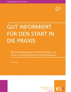 Titel: Reihe „Beratungsservice für Ärztinnen und Ärzte“ Band 1 „Gut informiert für den Start in die Praxis“, 8. Auflage
