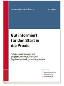 Titel: Reihe „Beratungsservice für Ärztinnen und Ärzte“ Band 1 „Gut informiert für den Start in die Praxis“, 8. Auflage