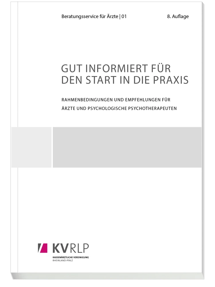 Titel: Reihe „Beratungsservice für Ärztinnen und Ärzte“ Band 1 „Gut informiert für den Start in die Praxis“, 8. Auflage