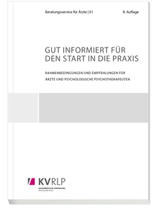Titel: Reihe „Beratungsservice für Ärztinnen und Ärzte“ Band 1 „Gut informiert für den Start in die Praxis“, 8. Auflage
