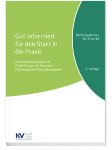Titel: Reihe „Beratungsservice für Ärztinnen und Ärzte“ Band 1 „Gut informiert für den Start in die Praxis“, 8. Auflage