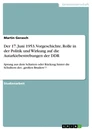 Title: Der 17. Juni 1953. Vorgeschichte, Rolle in der Politik und Wirkung auf die Autarkiebestrebungen der DDR