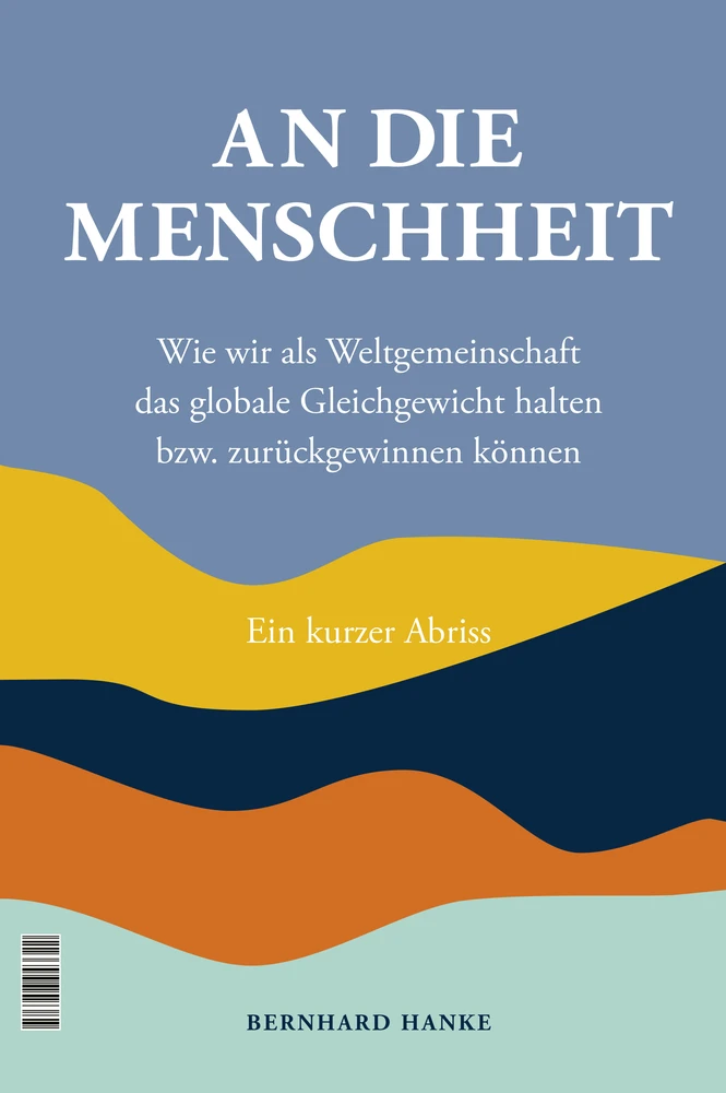Titel: An die Menschheit - To humanity