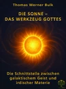 Titre: Die Sonne – Das Werkzeug Gottes