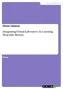 Title: Integrating Virtual Laboratory in Learning Projectile Motion