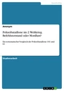 Titel: Polizeibataillone im 2. Weltkrieg. Befehlsnotstand oder Mordlust?