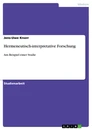 Titre: Hermeneutisch-interpretative Forschung