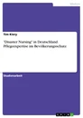Titel: "Disaster Nursing" in Deutschland. Pflegeexpertise im Bevölkerungsschutz