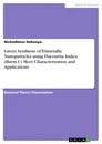 Título: Green Synthesis of Trimetallic Nanoparticles using Flacourtia Indica (Burm.f.) Merr. Characterization and Applications