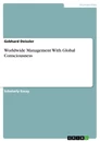 Titel: Worldwide Management With Global Consciousness