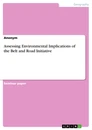 Titre: Assessing Environmental Implications of the Belt and Road Initiative