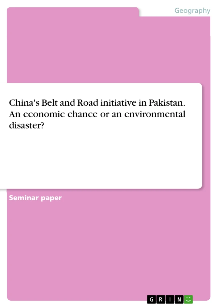Title: China's Belt and Road initiative in Pakistan. An economic chance or an environmental disaster?