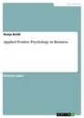 Titre: Applied Positive Psychology in Business