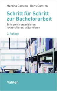 Titel: Schritt für Schritt zur Bachelorarbeit