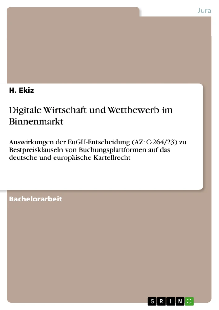 Titel: Digitale Wirtschaft und Wettbewerb im Binnenmarkt