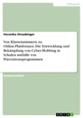 Titel: Von Klassenzimmern zu Online-Plattformen. Die Entwicklung und Bekämpfung von Cyber-Mobbing in Schulen mithilfe von Präventionsprogrammen