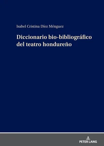 Title: Diccionario bio-bibliográfico del teatro hondureño