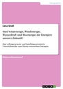 Title: Sind Solarenergie, Windenergie, Wasserkraft und Bioenergie die Energien unserer Zukunft?
