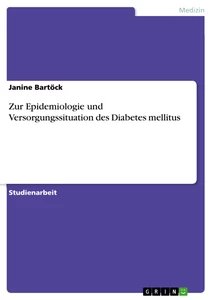 Titre: Zur Epidemiologie und Versorgungssituation des Diabetes mellitus