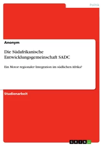 Título: Die Südafrikanische Entwicklungsgemeinschaft SADC