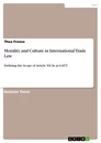 Titre: Morality and Culture in International Trade Law