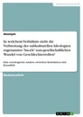 Titel: In welchem Verhältnis steht die Verbreitung der subkulturellen Ideologien sogenannter "Incels" zum gesellschaftlichen Wandel von Geschlechterrollen?