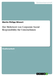 Titel: Der Mehrwert von Corporate Social Responsibility für Unternehmen