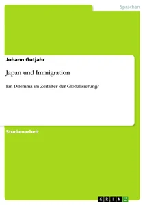 Titel: Japan und Immigration