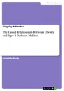 Title: The Causal Relationship Between Obesity and Type 2 Diabetes Mellitus