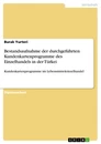Title: Bestandsaufnahme der durchgeführten Kundenkartenprogramme des Einzelhandels in der Türkei